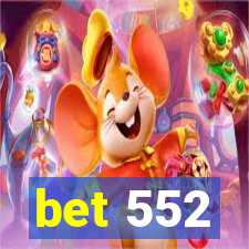 bet 552